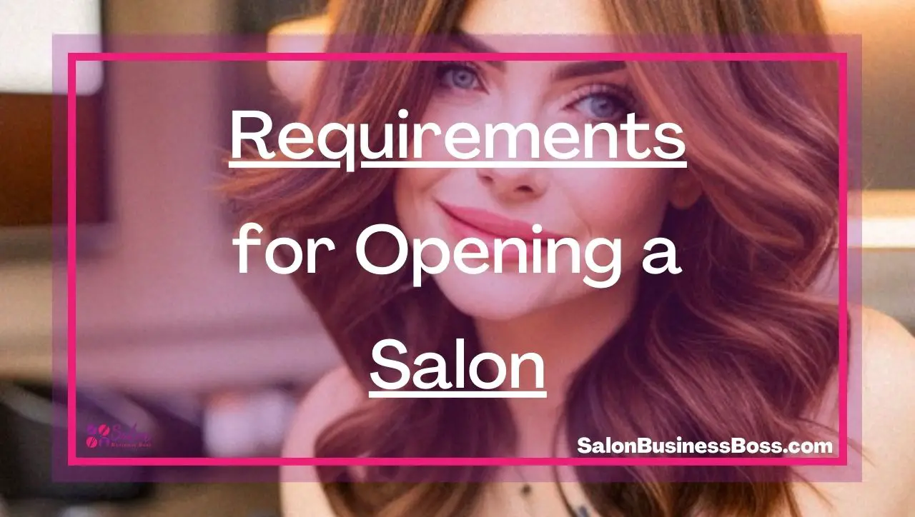 Requirements for Opening a Salon