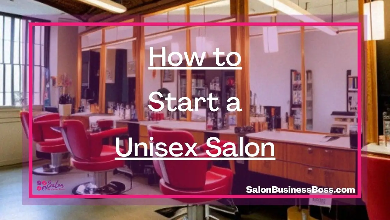 How to Start a Unisex Salon