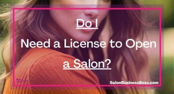 Do I Need a License to Open a Salon?