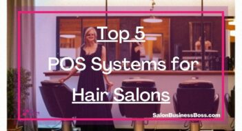 Top 5 POS Systems for Hair Salons