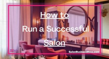 How to Run a Successful Salon