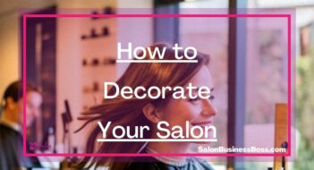 How to Decorate Your Salon