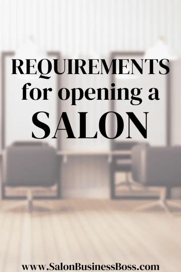 Requirements for Opening a Salon Salon Business Boss