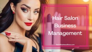 Hair Salon Business Management