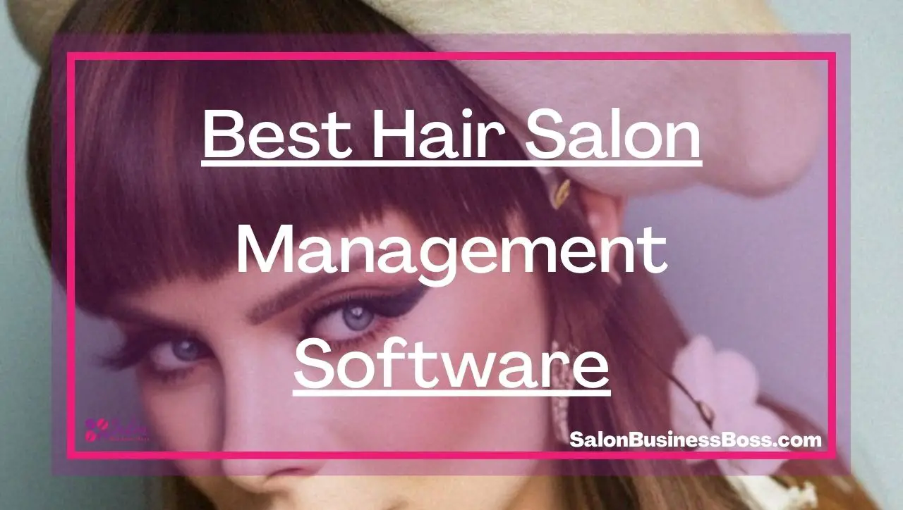 Best Hair Salon Management Software