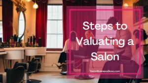 How to Valuate A Salon