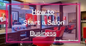 How to Start a Salon Business