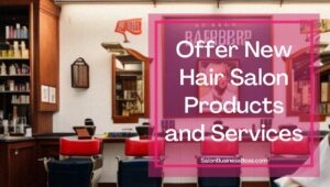 How to Improve a Hair Salon