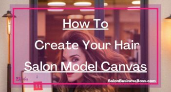 How To Create Your Hair Salon Model Canvas