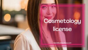 Types of Licenses you need to Open A Salon. Can you open one without a cosmetology license?