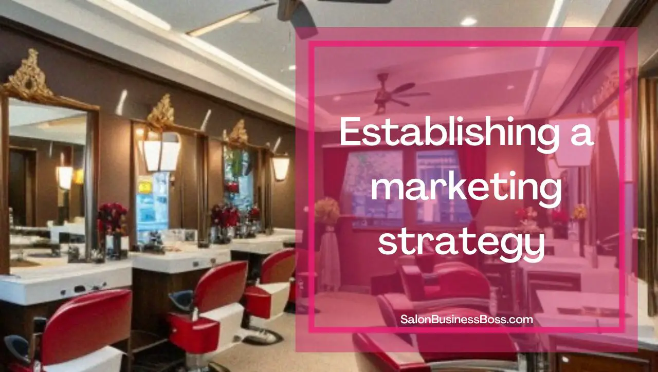 How to Write Your Hair Salon Marketing Plan - Salon Business Boss