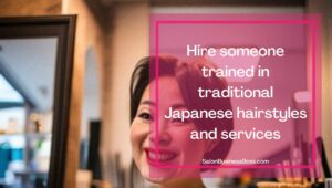 How to Start a Japanese Style Hair Salon in America. 