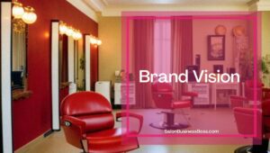 Core Values Of A Successful Salon