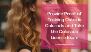 How to Get Your Salon Business License in Colorado
