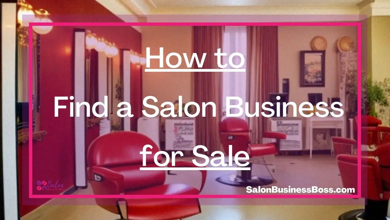 How to Find a Salon Business for Sale