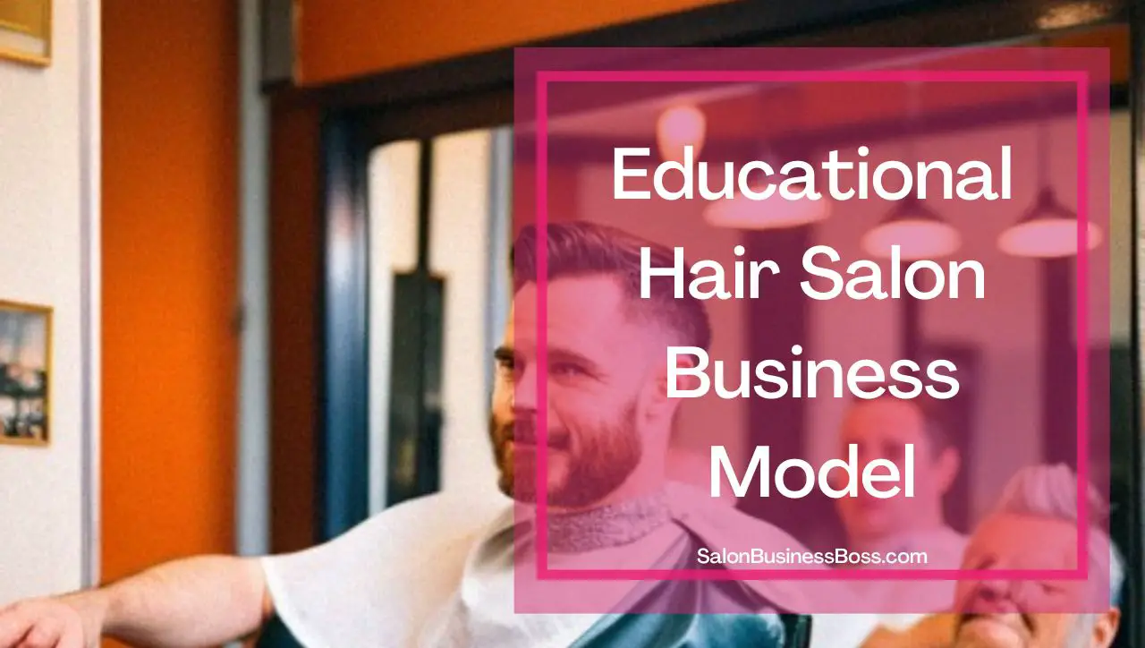 Examples of a Successful Hair Salon Business Model - Salon Business Boss