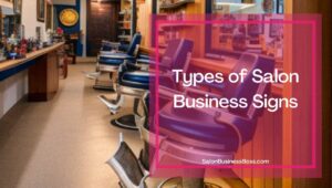 What You Need to Know About Your Salon Business Sign