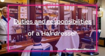 Duties and responsibilities of a Hairdresser