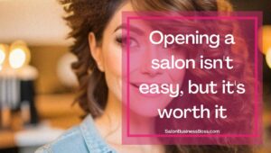 What You Need to Know About Opening a Salon