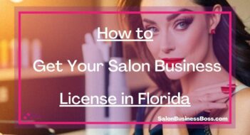 How to Get Your Salon Business License in Florida