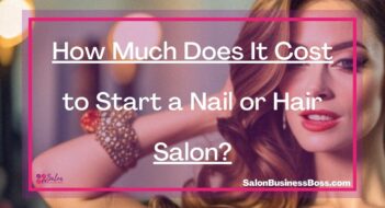 How Much Does It Cost to Start a Nail or Hair Salon?