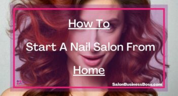 How To Start A Nail Salon From Home