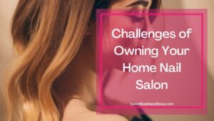 How To Start A Nail Salon From Home
