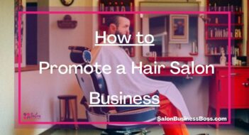 How to Promote a Hair Salon Business