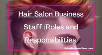 Hair Salon Business Staff (Roles and Responsibilities)