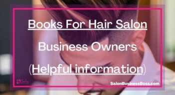 Books For Hair Salon Business Owners (Helpful information)