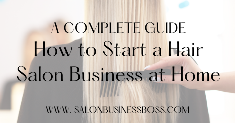 How to Start a Hair Salon Business at Home (A Complete Guide) - Salon ...