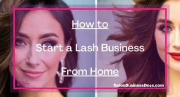 How to Start a Lash Business From Home