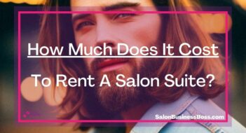 How Much Does It Cost To Rent A Salon Suite?