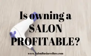 https://salonbusinessboss.com/is-owning-a-salon-profitable/