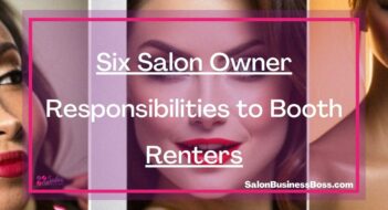 Six Salon Owner Responsibilities to Booth Renters