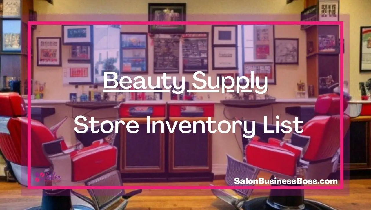 Beauty Supply Store Inventory List