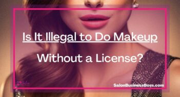 Is It Illegal to Do Makeup Without a License?