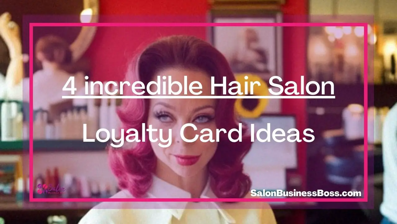 4 incredible Hair Salon Loyalty Card Ideas