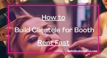 How to Build Clientele for Booth Rent Fast
