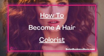 How To Become A Hair Colorist