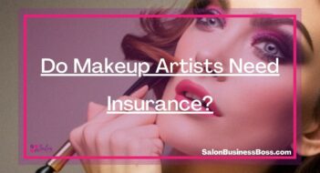 Do Makeup Artists Need Insurance?