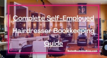 Complete Self-Employed Hairdresser Bookkeeping Guide