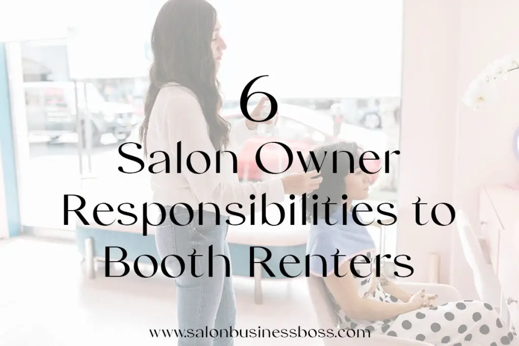 six-salon-owner-responsibilities-to-booth-renters-salon-business-boss