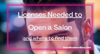 Licenses Needed to Open a Salon. (and where to find them)