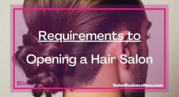 Requirements to Opening a Hair Salon