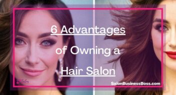 6 Advantages of Owning a Hair Salon