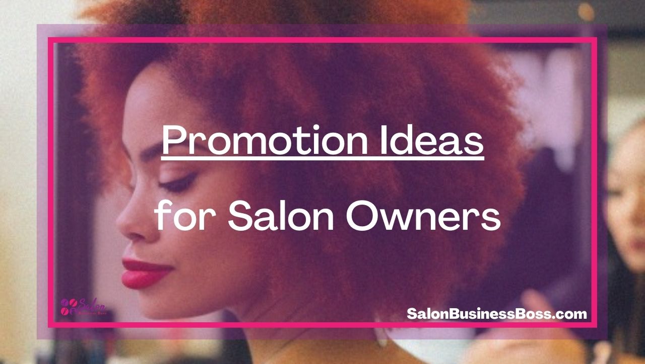 Promotion Ideas for Salon Owners
