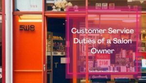 The Main Duties of a Salon Owner