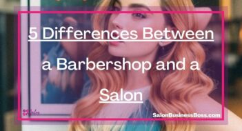 5 Differences Between a Barbershop and a Salon