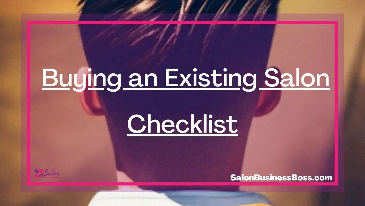  Buying an Existing Salon Checklist